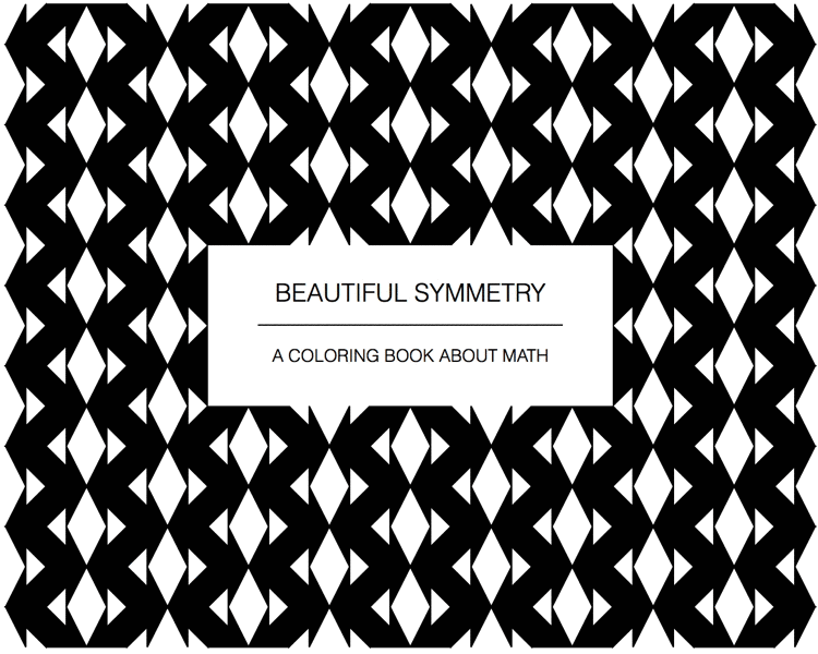 beautiful symmetry a coloring book about math